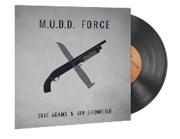 Music Kit | Tree Adams and Ben Bromfield — M.U.D.D. FORCE